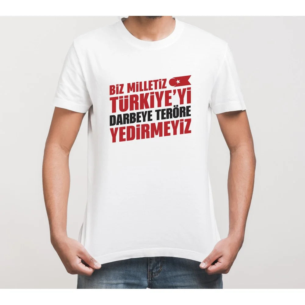 15 Temmuza Özel Tasarım YEDİRMEYİZ Baskılı T-shirt - Beyaz